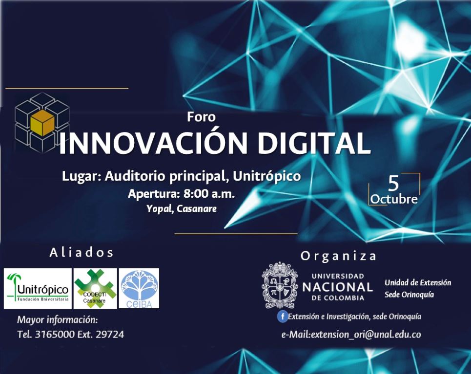 Universidad Nacional de Colombia invita al “Foro en Innovación Digital” que se realizará en Yopal