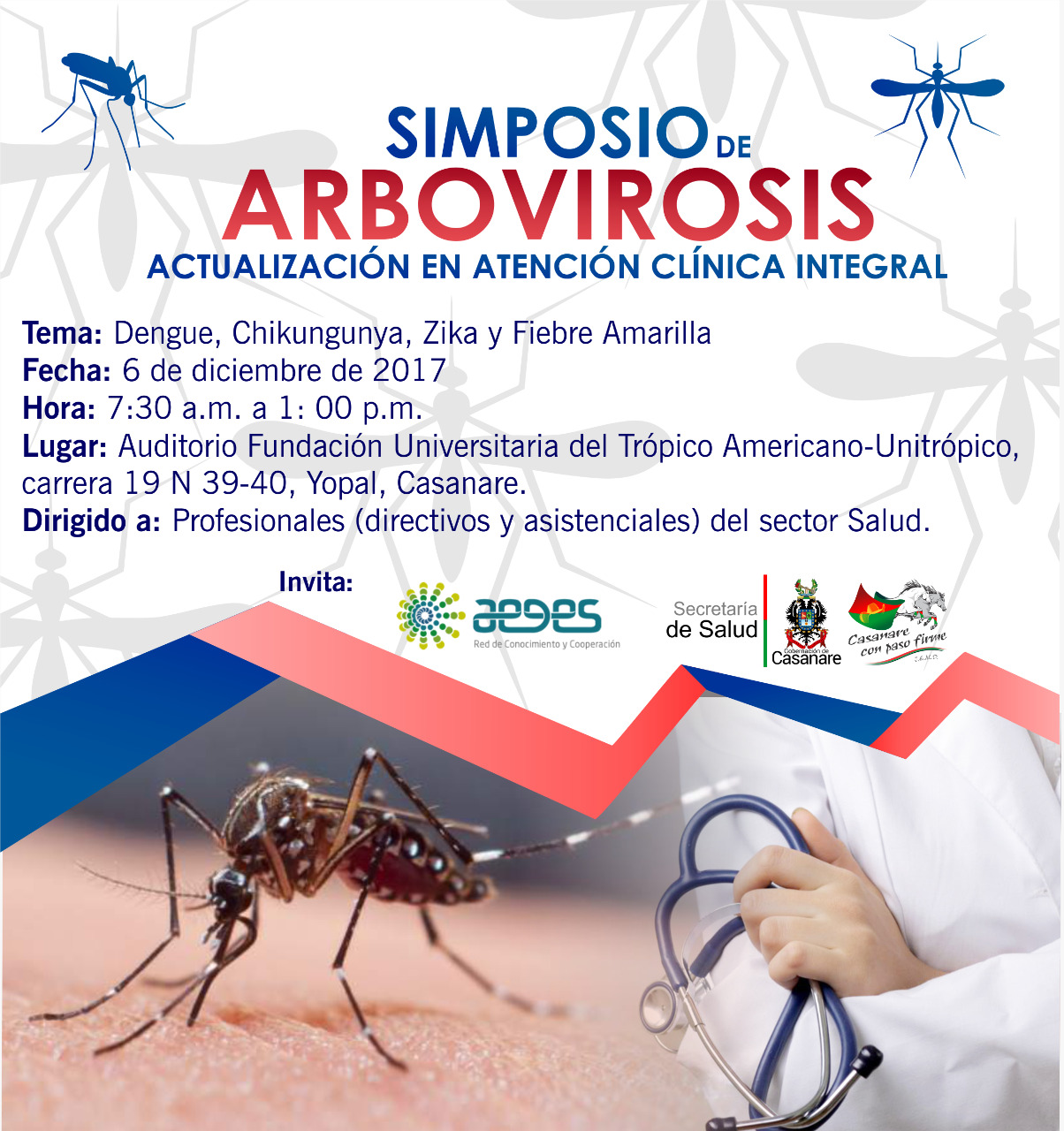 Simposio de Arbovirosis (Dengue, Chikungunya, Fiebra Amarilla y Zika): Actualización en Atención Clínica Integral
